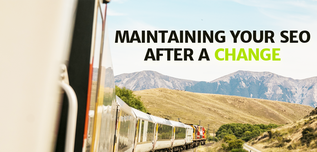 maintaining seo after a change
