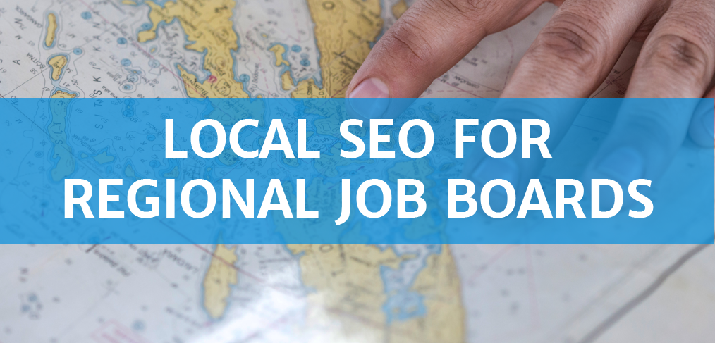 Local SEO for Regional Job Boards