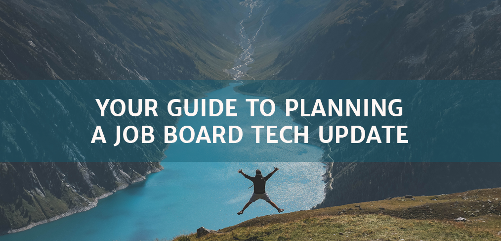 Your Guide to Updating Your Job Board Tech