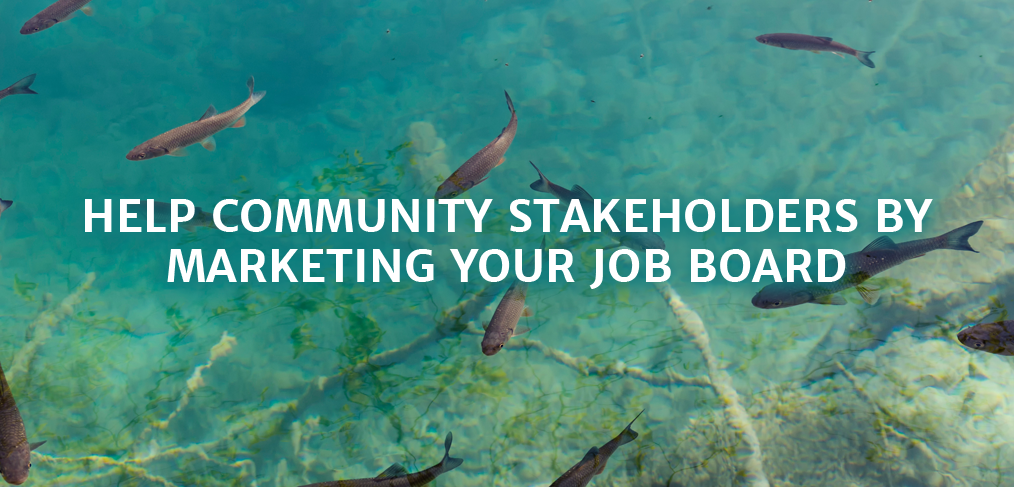 help-community-stakeholders-by-marketing-your-job-board-careerleaf